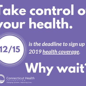 This is a graphic that says take control of your health. 12/15 is the deadline to sign up for 2019 health coverage. why wait?