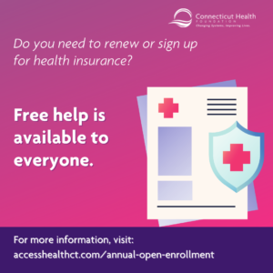 This is a graphic on a gradient fuchsia background with an icon of medical documents and a shield with a red cross. The text reads "Do you need to renew or sign up for health insurance? Free help is available to everyone." There is a link to AccessHealthCT.com at the bottom of the graphic.